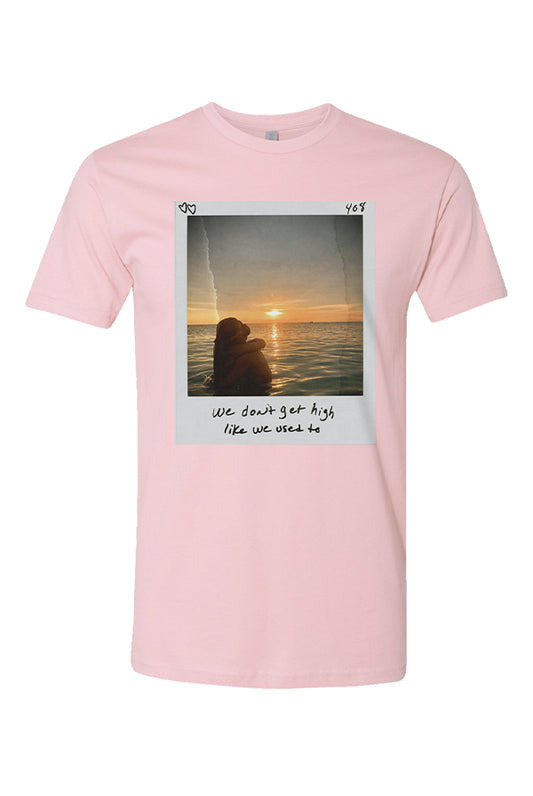 We Don't Get High Like We Used To Tee - Light Pink